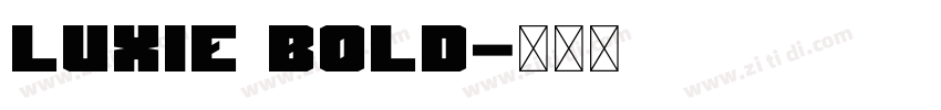 Luxie Bold字体转换
